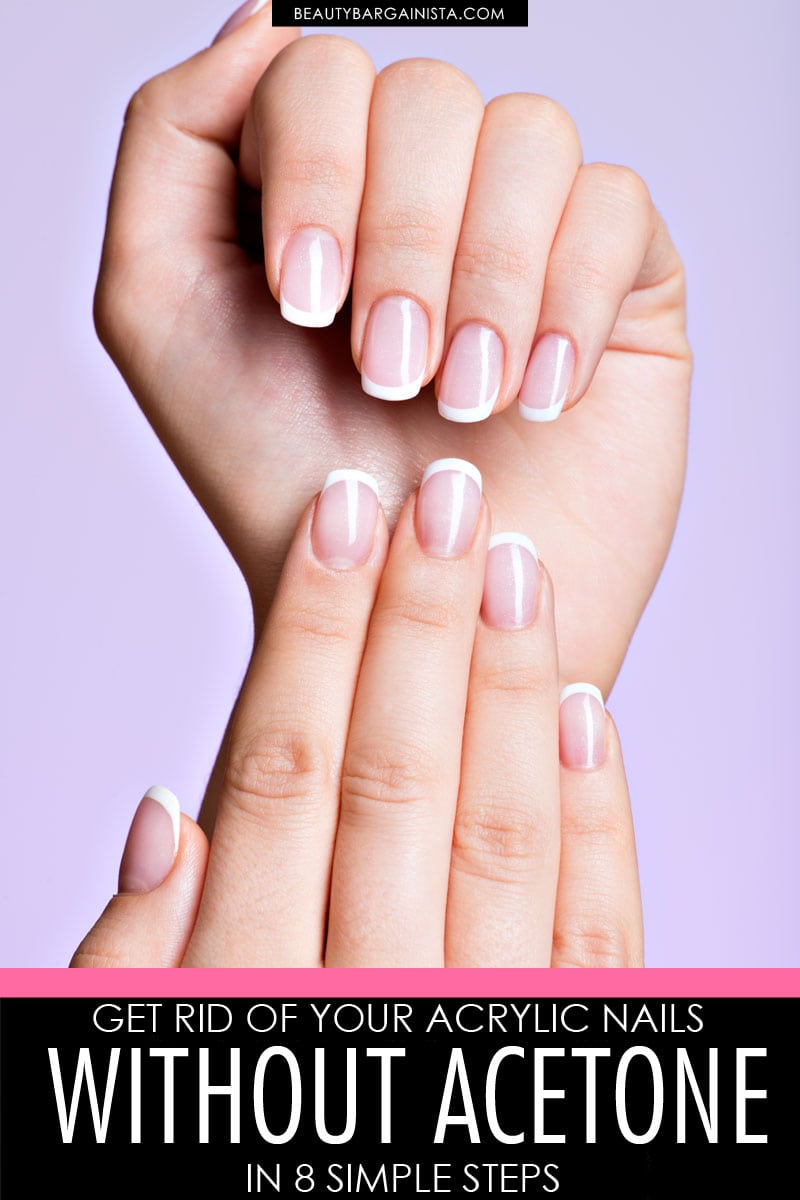 If you need to give your acrylics a break, you don't have to rip them off with nippers, dip your digits in chemicals or use your teeth to break your natural nails free from those hard-to-remove, hardened tips. I've found a gentle way to remove your acrylic nails without acetone, that'll help you skip the salon and remove your acrylics on the cheap.