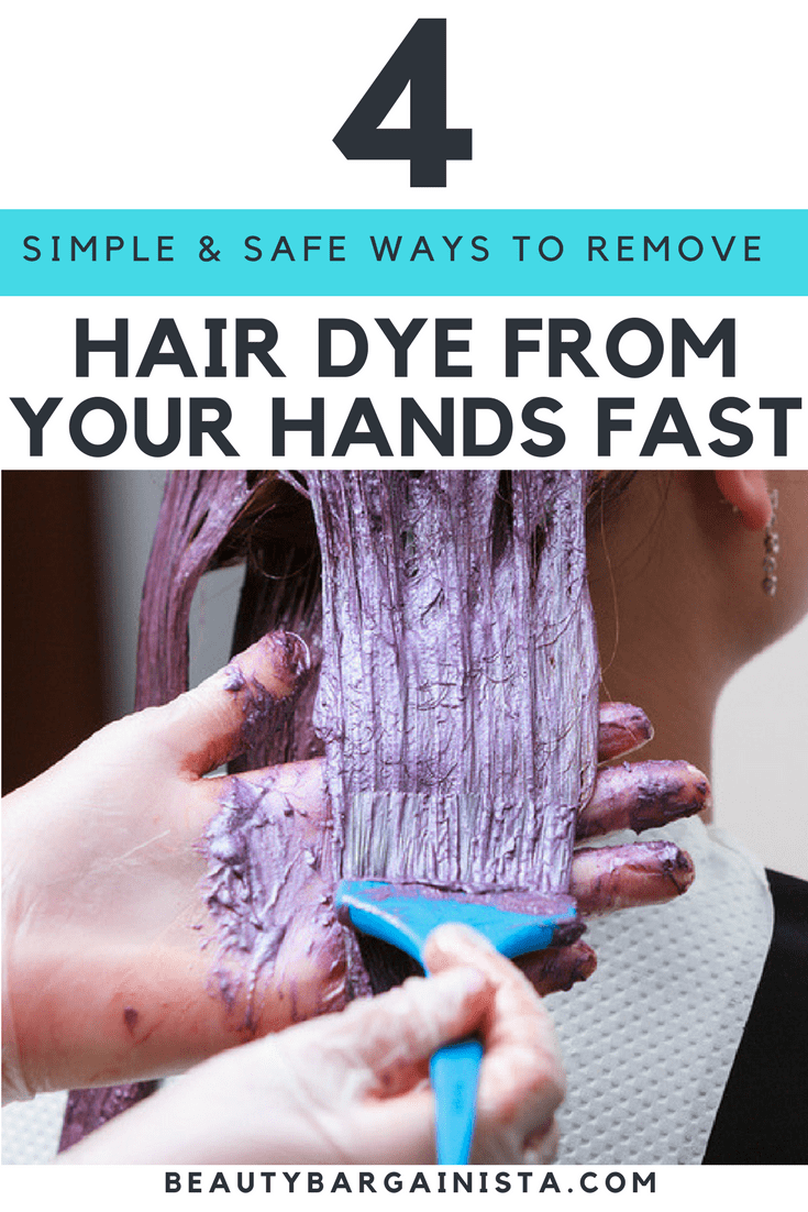 There are four ways to removing hair coloring stains from your hands, quickly and safely. But using nail polish remover isn't one of them. Because the skin where the dye tends to remain is delicate, you'll want to use the most gentle method possible.